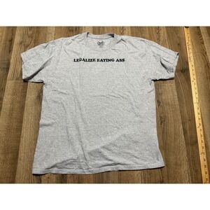 Danny Duncan Shirt Men's Size Large Gray "LEGALIZE EATING A**"